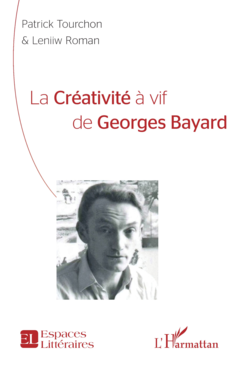 La créativité à vif de Georges Bayard