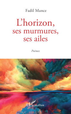 L'horizon, ses murmures, ses ailes