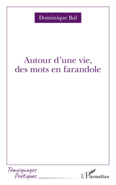 Autour d'une vie, des mots en farandole