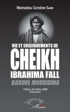 Vie et enseignements de Cheikh Ibrahima Fall