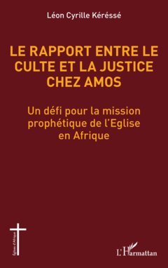 Le rapport entre le culte et la justice chez Amos