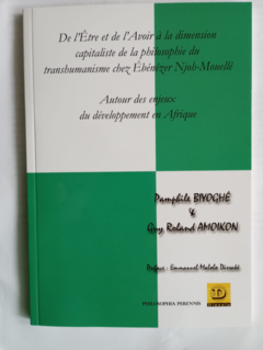 De l'Être, Avoir et dimension capitaliste de la philosophie du transhumanisme chez Ébénézer Njoh-Mouellé