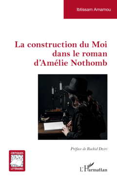 La construction du Moi dans le roman d’Amélie Nothomb