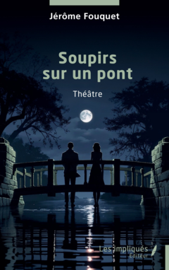 Soupirs sur un pont