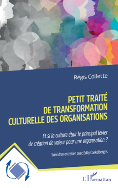 Petit traité de transformation culturelle des organisations