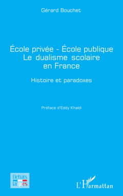 École privée - École publique    Le dualisme scolaire en France