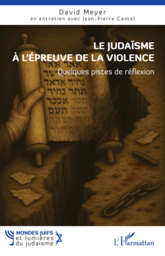 Le judaïsme à l'épreuve de la violence