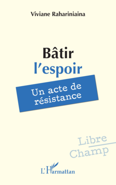 Bâtir l’espoir