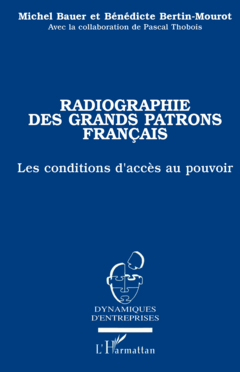 RADIOGRAPHIE DES GRANDS PATRONS FRANCAIS