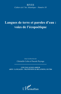 Langues de terre et paroles d’eau : voies de l’écopoétique