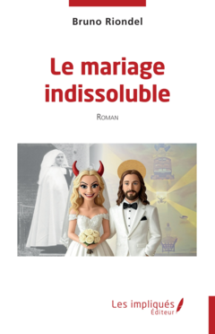 Le mariage indissoluble