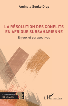 La résolution des conflits en Afrique subsaharienne
