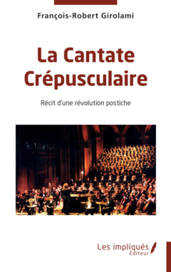La Cantate Crépusculaire