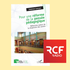 Repenser l’enseignement pour sortir du cloisonnement des savoirs 