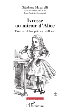 Ivresse au miroir d’Alice