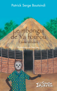 Le mbongui de Ya foufou