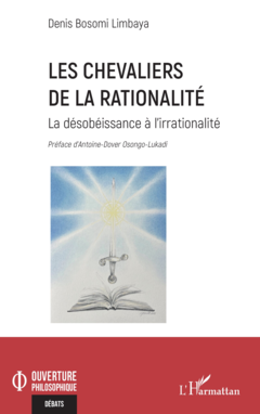 Les chevaliers de la rationalité