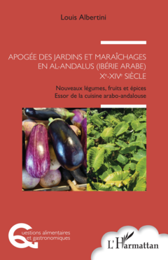 Apogée des jardins et maraîchages en al-Andalus (Ibérie arabe) Xe-XIVe siècle
