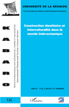 Construction identitaire et interculturalité dans le monde Indo-océanique