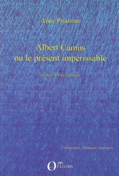 Albert Camus ou le présent impérissable