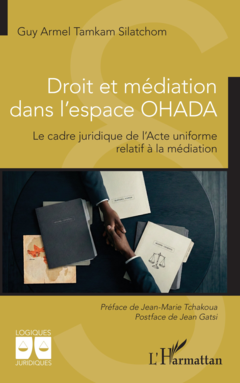 Droit et médiation dans l'espace OHADA