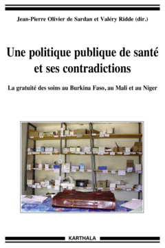 Une politique publique de santé et ses contradictions. La gratuité des soins au Burkina Faso, au Mali et au Niger