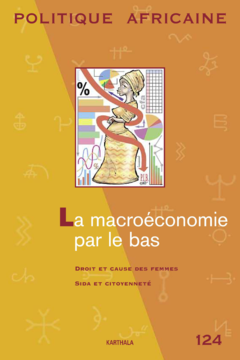 POLITIQUE AFRICAINE N-124 : La macroéconomie par le bas