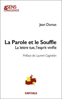 La Parole et le Souffle. La lettre tue, l'esprit vivifie