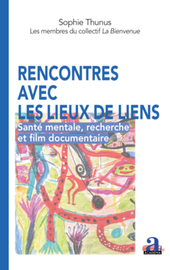 Rencontres avec les lieux de liens