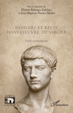 Histoire et récit dans l’oeuvre de Virgile