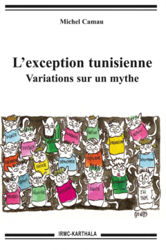 L'exception tunisienne. Variations sur un mythe