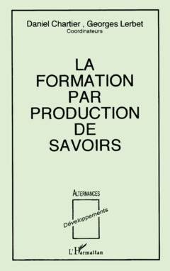 La formation par production de savoirs