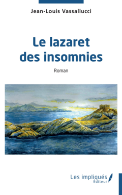 Le lazaret des insomnies