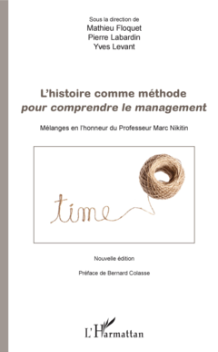 L'histoire comme méthode pour comprendre le management