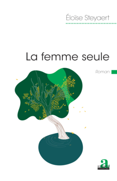 La femme seule, Éloïse Steyaert