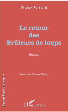 Le retour des Brûleurs de loups