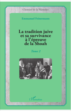 La tradition juive et sa survivance à l'épreuve de la Shoah