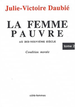 La femme pauvre au XIXe siècle (Tome 2)