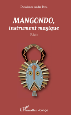 Mangondo, instrument magique