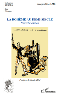 LA BOHEME AU DEMI SIECLE NOUVELLE EDITION