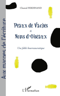 Peaux de vaches et noms d'oiseaux