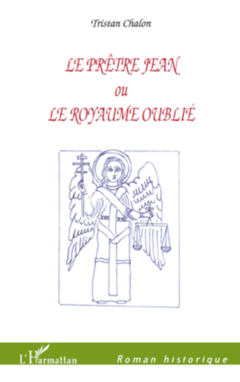 Le Prêtre Jean ou Le royaume oublié
