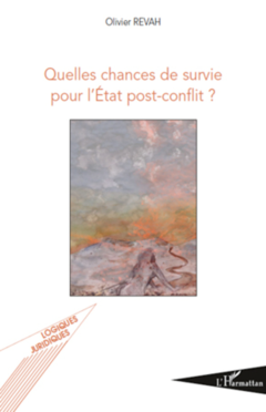 Quelles chances de survie pour l'Etat post-conflit ?