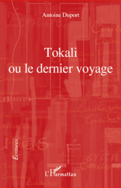 Tokali ou le dernier voyage