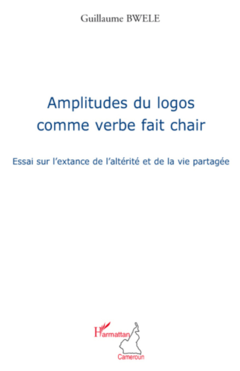 Amplitudes du logos comme verbe fait chair