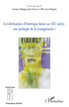 Les littératures d'Amérique latine au XXe siècle :
