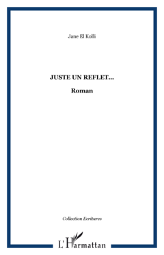 Juste un reflet...