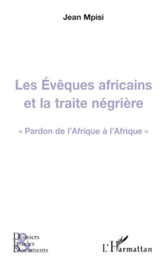 Les Evêques africains et la traite négrière