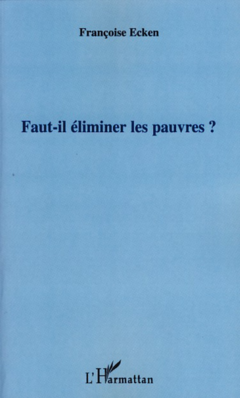 Faut-il éliminer les pauvres?