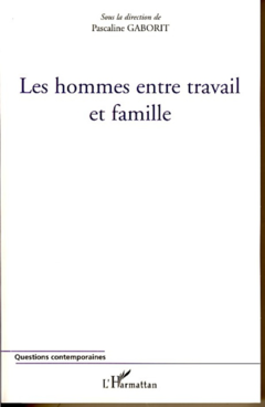 Les hommes entre travail et famille